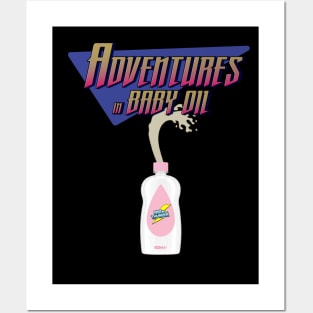 Adventures in Baby Oil Posters and Art